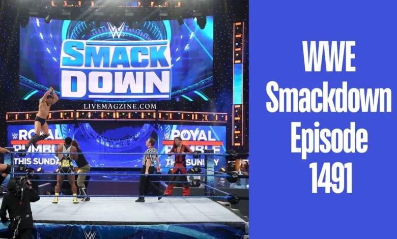 WWE SmackDown Episode 1491: A Detailed Overview